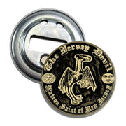 A round metal magnet bottle opener with a relief design depicting the Jersey Devil and text stating 'The Jersey Devil Patron Saint of New Jersey'.