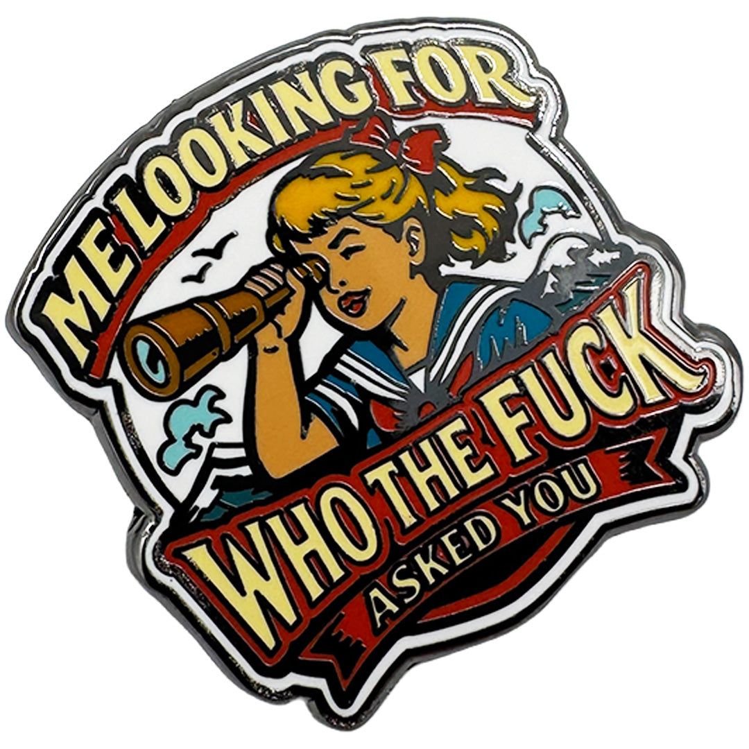 Me Looking for Who the F-ck Asked You Enamel Pin - True Jersey