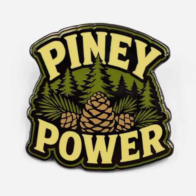 Piney Power Enamel Pin