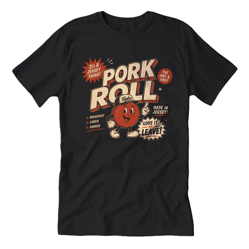 Pork Roll, The One and Only T-Shirt - True Jersey