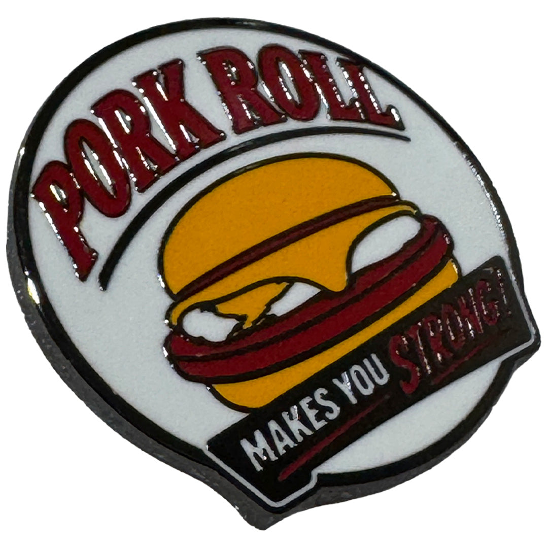 Pork Roll Makes You Strong Enamel Pin - True Jersey