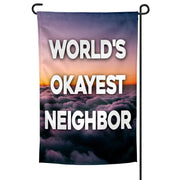 World's Okayest Neighbor Garden Flag - True Jersey