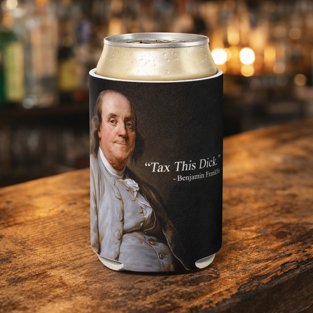 Can cooler with Benjamin Franklin's image and humorous quote on a bar counter.