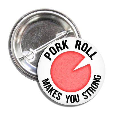 Pork Roll Makes You Strong Button - True Jersey