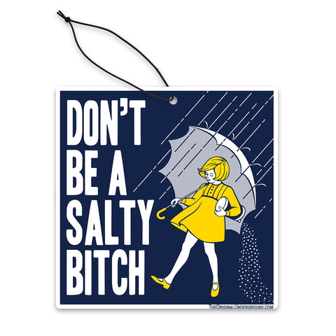 Don't Be a Salty Bitch Air Freshener