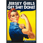 Jersey Girls Get Sh-t Done Print - True Jersey
