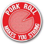 Pork Roll Makes You Strong Sticker - True Jersey